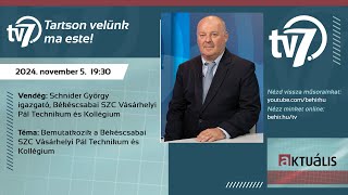 Aktuális  Békéscsabai SZC Vásárhelyi Pál Technikum és Kollégium 2024 11 05 [upl. by Ailhat]