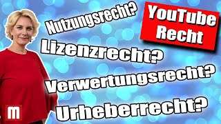 YouTube amp RechtUrheberrecht Nutzungsrecht Verwertungsrecht Alles dasselbe DAS müsst Ihr wissen [upl. by Tiemroth]