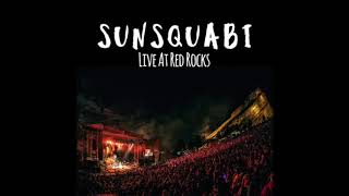 SunSquabi  Live at Red Rocks  Caterpillar [upl. by Llecrep]