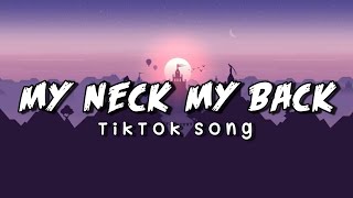 My Neck My Back  Tiktok Song  Khia  New Trend Song Lyrics Video [upl. by Anhsirk]