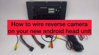 Android radio reverse camera installation guide [upl. by Ahcsropal]