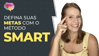 Aprenda a criar METAS com o método SMART [upl. by Odie]