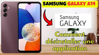 Comment désinstaller une application sur Samsung Galaxy A14 [upl. by Norahs]