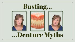 Denture Myths You Shouldnt Believe [upl. by Nomrac]