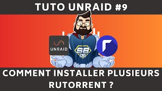 Tuto UNRAID 9  Comment installer RUTORRENT plusieurs fois [upl. by Angid]