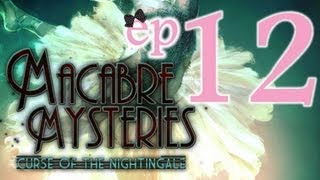 Macabre Mysteries Curse of the Nightingale CE  Ep12  wWardfire [upl. by Eniamrahs47]