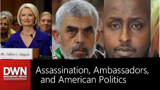 Assassins Ambassadors and American Politics [upl. by Still]