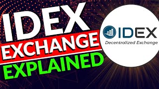 IDEX Exchange Explained  Decentralized BTC Exchange Explained 2021 [upl. by Sibella661]