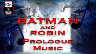 Batman and Robin Prologue Music [upl. by Atsirt433]