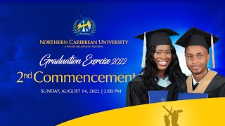 NCU Graduation 2022  Second Commencement  Northern Caribbean University [upl. by Attelrac896]