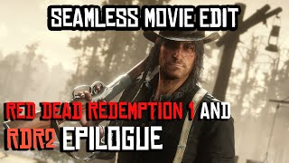 Red Dead Redemption 1 𝗔𝗻𝗱 RDR2’s Epilogue Seamless Movie Edit Scorsese Length [upl. by Fields]