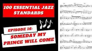 Someday My Prince Will Come 100 Essential Jazz Standards Episode 16 [upl. by Hara]