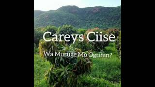 CAREYS CIISE wa muruge moogtihin [upl. by Kreegar]