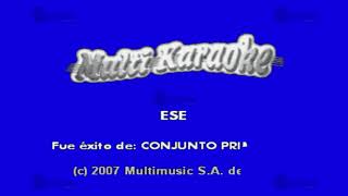 Ese  Multikaraoke ► Éxito De Conjunto Primavera [upl. by Nifares]