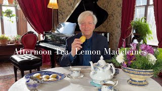 Afternoon Tea  Lemon Madeleines Recipe [upl. by Lrem]