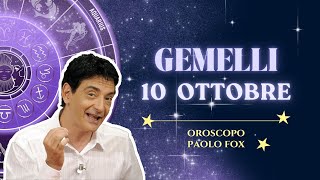 Gemelli ♊️ LOroscopo di Paolo Fox  10 Ottobre 2024  Mattinata irta di contrarietà [upl. by Ytrebil]