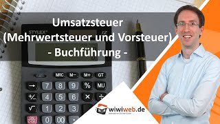 Umsatzsteuer Mehrwertsteuer und Vorsteuer  Buchführung ► wiwiwebde [upl. by Sadnak]