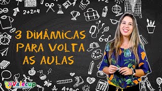 3 DINÂMICAS de ACOLHIMENTO para a VOLTA às AULAS [upl. by Wie]