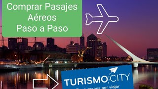 Comprar pasajes aéreos en Turismo City Paso a Paso [upl. by Llenrrad]