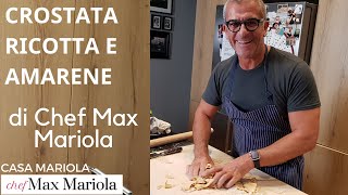 CROSTATA CON AMARENE E RICOTTA  Video ricetta facile di Chef Max Mariola [upl. by Allenrad]