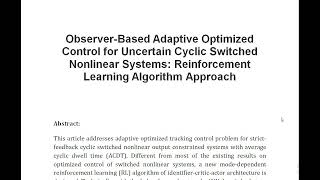 Observer Based Adaptive Optimized Control for Uncertain Cyclic Switched Nonlinear Systems Reinforcem [upl. by Nnair]