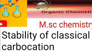 Stability of classical carbonation Msc chemistry 2nd semester organic chemistry [upl. by Annaoj]