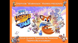 New Super Luckys Tale  Gilly Island  Trapped In Paradise Who Needs Walls [upl. by Kylstra]