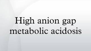 High anion gap metabolic acidosis [upl. by Acyssej353]