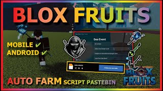 DELTA UPDATE V648 BLOX FRUITS Script Mobile UPDATE 21 AUTO FARM  SEA EVENT  GUN MAS NO KEY [upl. by Woermer]