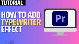 How To Add Typewriter Effect In Premiere Pro 2024 Tutorial [upl. by Ruttger]