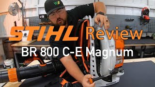 Stihl BR 800 CE Magnum Review  Stihls Most Powerful Backpack Blower [upl. by Brace]