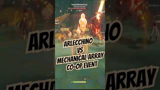 Arlecchino vs mechanical array coop boss arlecchino shorts genshinimpact [upl. by Landing952]