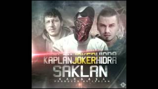 Kaplan amp Joker amp Hidra  Saklan 2013 [upl. by Bruns]