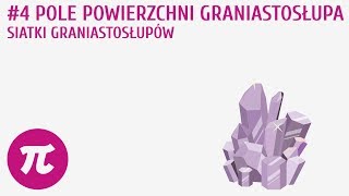 Pole powierzchni graniastosłupa Siatki graniastosłupów 4  Graniastosłupy [upl. by Darum]