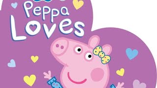 Peppa Pig Peppa Loves [upl. by Macdougall]