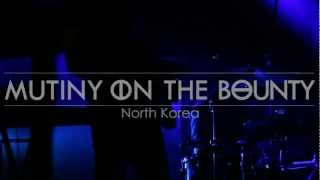 Mutiny on the Bounty  North Korea [upl. by Anaiviv324]