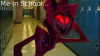 Alastor Goes To School [upl. by Gadmon108]