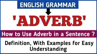 Adverb  Adverbs in English Grammar  Definition ExamplesConcept  English Grammar [upl. by Bernat]