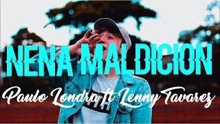 Nena Maldicion LyricsLetra  Paulo Londra ft Lenny Tavarez [upl. by Shirl]