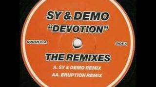 Sy And Demo  Devotion Remix [upl. by Everrs298]