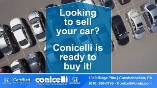 💰 We Want to Buy YOUR Car Top Dollar Offers amp No Purchase Necessary 🚗  Conicelli Honda PreOwned [upl. by Suoirrad]