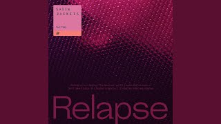 Relapse [upl. by Siroled964]