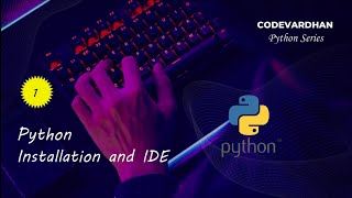 Python Installation and IDE  1  Python Series  CodeVardhan  rajvardhan1001 [upl. by Alley]