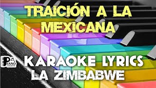 TRAICIÓN A LA MEXICANA LA ZIMBABWE KARAOKE LYRICS VERSION PSR S975 [upl. by Thissa184]