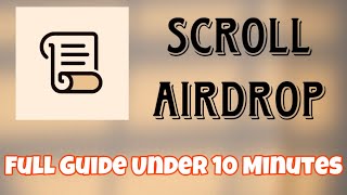 SCROLL AIRDROP  Full Guide in 10 Minutes  How to Qualify [upl. by Bodnar]