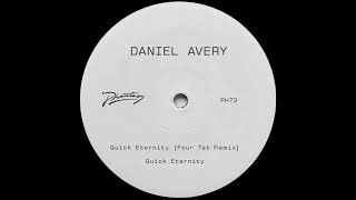 Daniel Avery  Quick Eternity Four Tet Remix [upl. by Sileas]