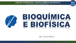 Bioquímica e Biofísica  P2NA Enfermagem  Profª Clenia Batista  16082021 [upl. by Higinbotham]