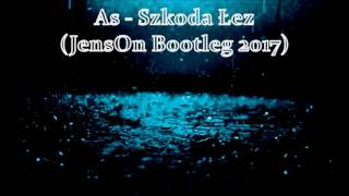 As  Szkoda Łez Jenson Bootleg [upl. by Ynohtn]