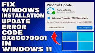 How To Fix Windows Installation Update with Error Code 0x80070001 in Windows 1110 Solution [upl. by Zitah275]