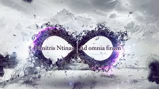 Dimitris Ntinas  Ad omnia finem [upl. by Sawyere]